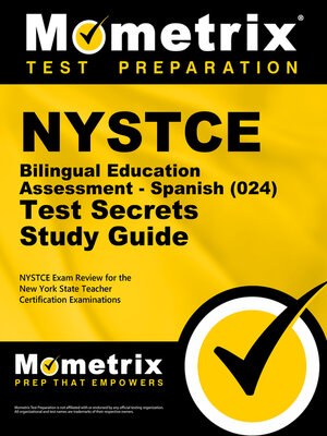 cover image of NYSTCE Bilingual Education Assessment - Spanish (024) Test Secrets Study Guide